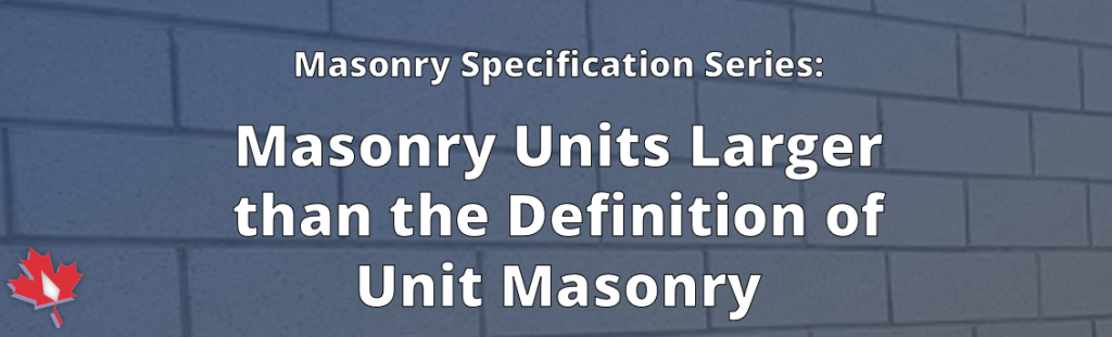 canada-masonry-design-centre-masonry-units-larger-than-the-definition